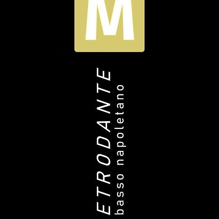 Metrodante Napoli Dış mekan fotoğraf